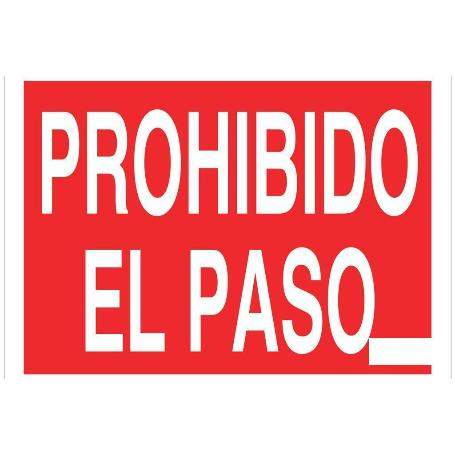 SEÑAL  POLIESTIRENO 297X210MM PROHIBIDO EL PASO