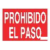 SEÑAL POLIESTIRENO 420X297MM PROHIBIDO EL PASO