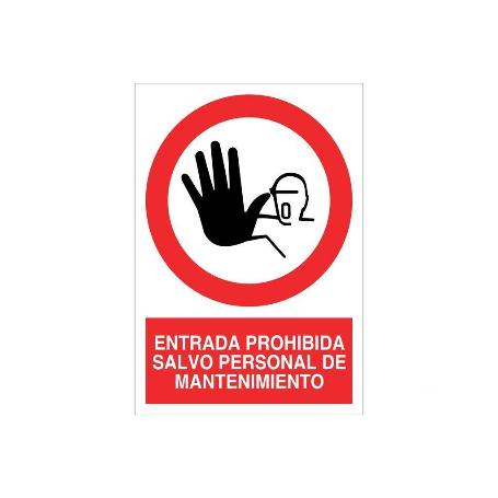 SEÑAL POLIESTIRENO 210X148MM ENTRADA PROHIBIDA SALVO PERSONAL DE MANTENIMIENTO