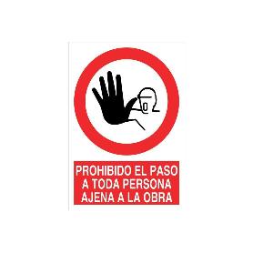 SEÑAL POLIESTIRENO 210X148MM PROHIBIDO EL PASO A TODA PERSONA AJENA A LA OBRA