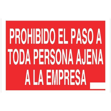 SEÑAL POLIESTIRENO 420X297MM PROHIBIDO EL PASO A TODA PERSONA AJENA A LA EMPRESA