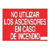 SEÑAL LUMINISCENTE 297X210MM. NO UTILIZAR LOS ASCENSORES EN CASO DE INCENDIO