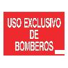 SEÑAL LUMINISCENTE 297X210MM. USO EXCLUSIVO BOMBEROS. EL DISEÑO DE LA SEÑAL PUEDE VARIAR, PERO EN NINGÚN CASO SE VA